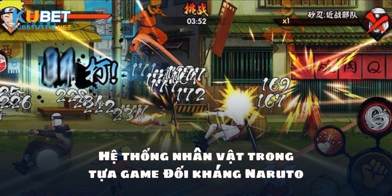 Hệ thống nhân vật trong tựa game Đối kháng Naruto