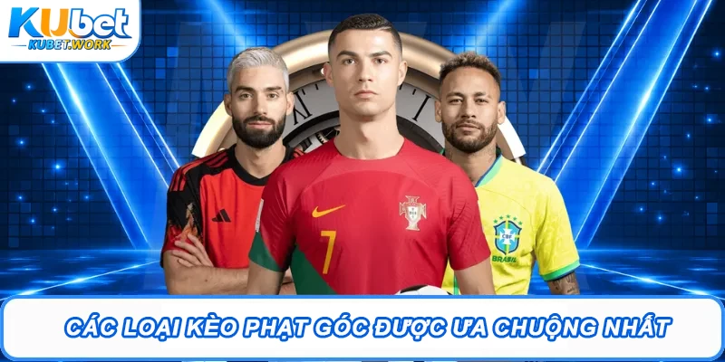 Kèo Phạt Góc Kubet - Cách Đặt Cược Trăm Trận Trăm Thắng 2 Các loại kèo phạt góc được ưa chuộng nhất