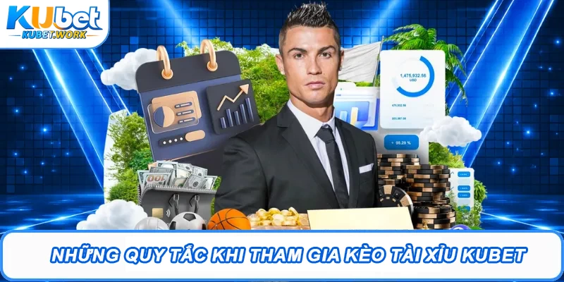 Kèo Tài Xỉu Kubet Và Kinh Nghiệm Tham Gia Hiệu Quả 1 Những quy tắc khi tham gia kèo Tài Xỉu Kubet